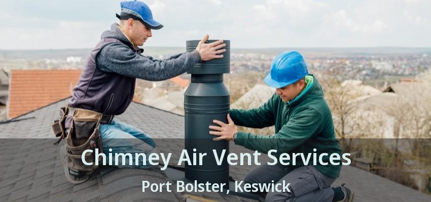 Chimney Air Vent Services Port Bolster, Keswick - ON
