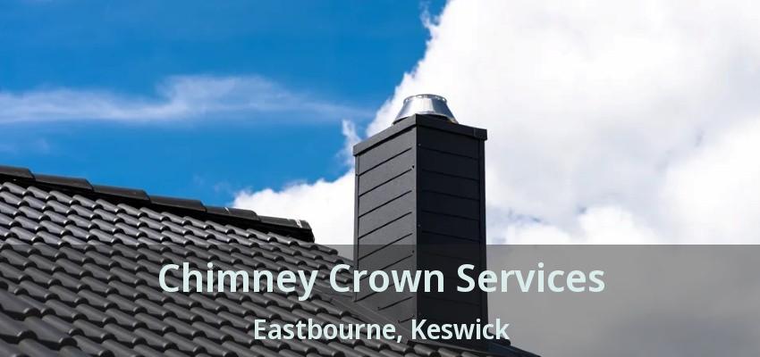 Chimney Crown Services Eastbourne, Keswick - ON