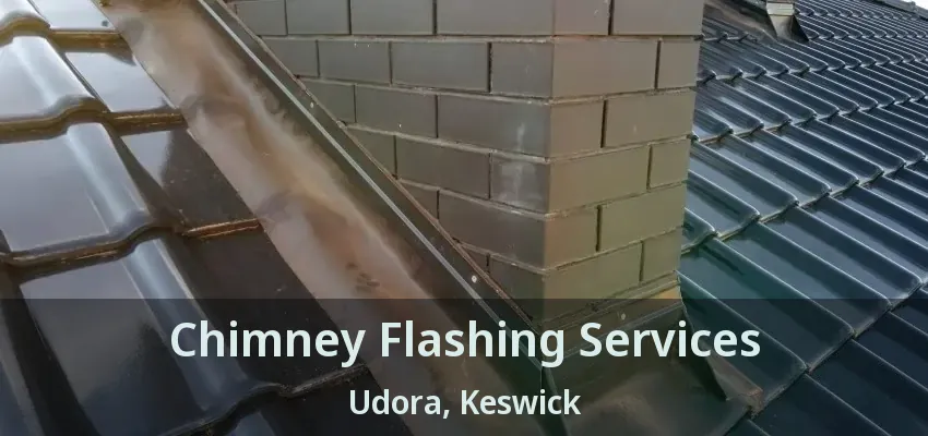 Chimney Flashing Services Udora, Keswick - ON