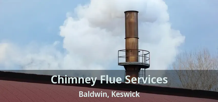 Chimney Flue Services Baldwin, Keswick - ON