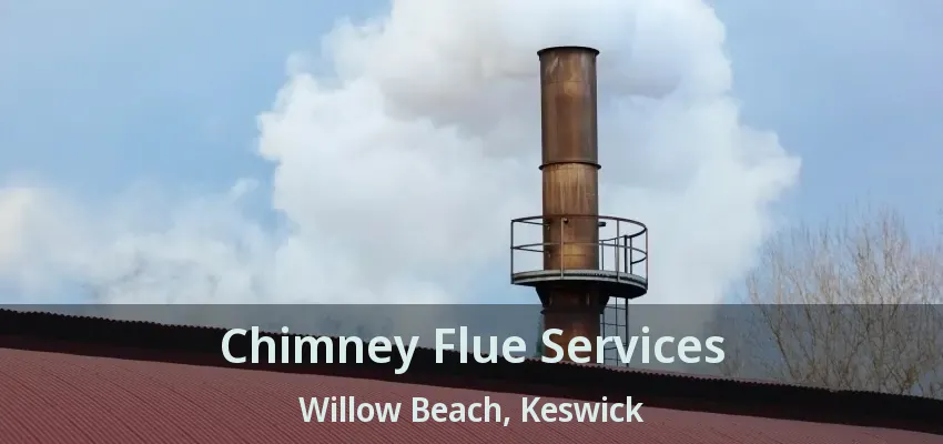 Chimney Flue Services Willow Beach, Keswick - ON