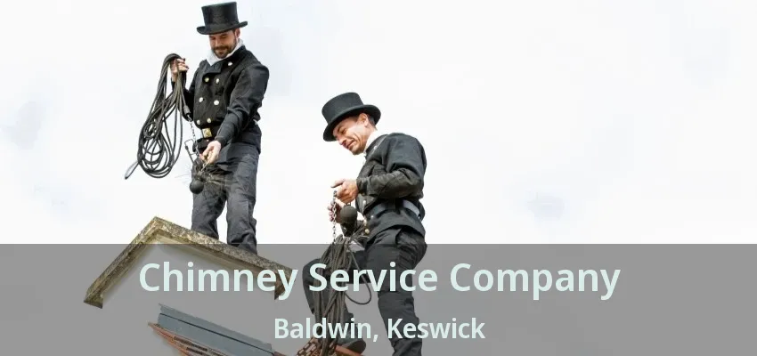 Chimney Service Company Baldwin, Keswick - ON