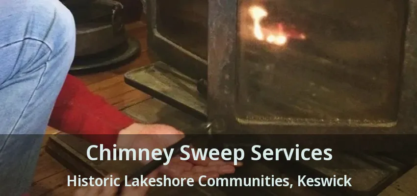 Chimney Sweep Services Historic Lakeshore Communities, Keswick - ON