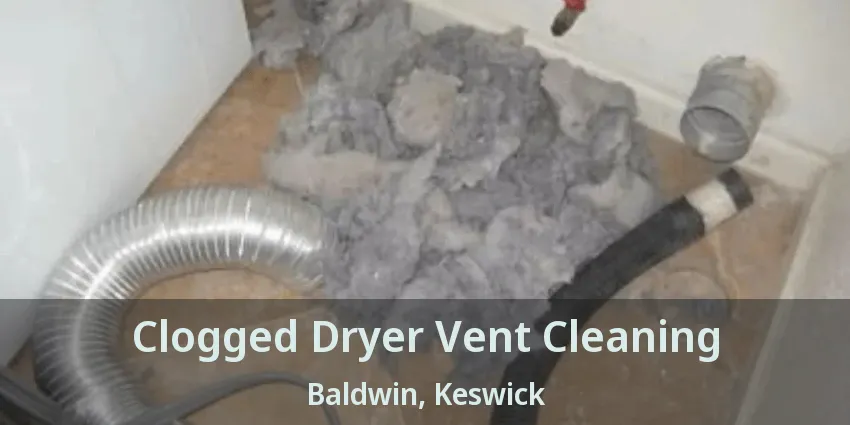 Clogged Dryer Vent Cleaning Baldwin, Keswick - ON