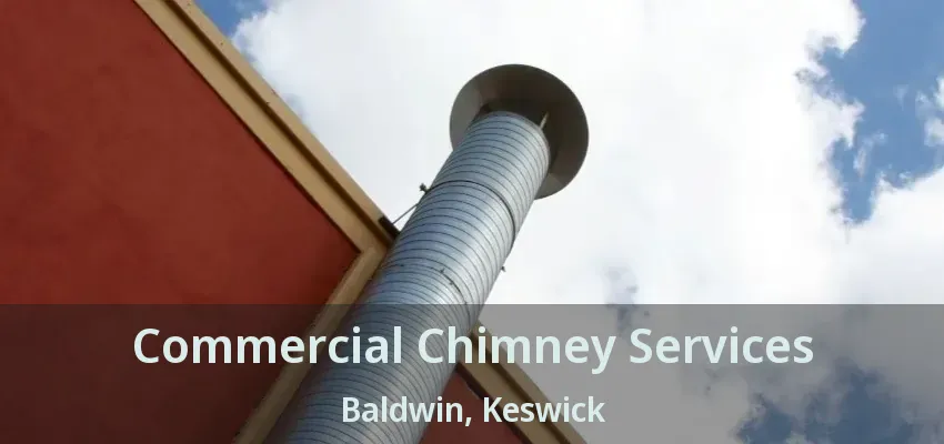 Commercial Chimney Services Baldwin, Keswick - ON