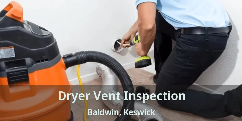 Dryer Vent Inspection Baldwin, Keswick - ON
