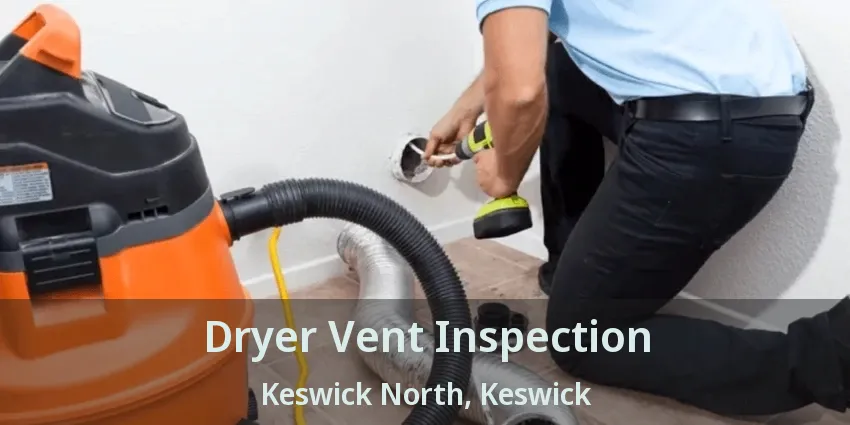 Dryer Vent Inspection Keswick North, Keswick - ON