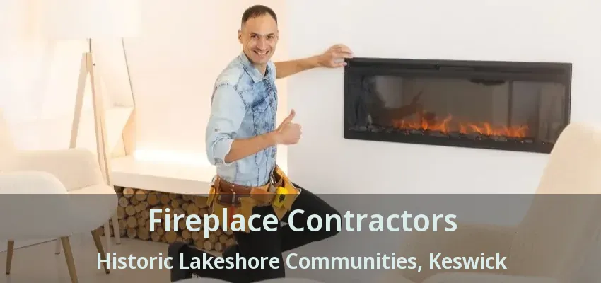 Fireplace Contractors Historic Lakeshore Communities, Keswick - ON