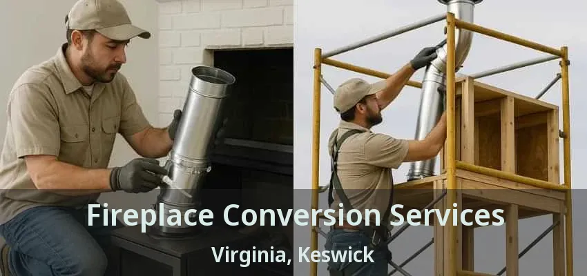 Fireplace Conversion Services Virginia, Keswick - ON
