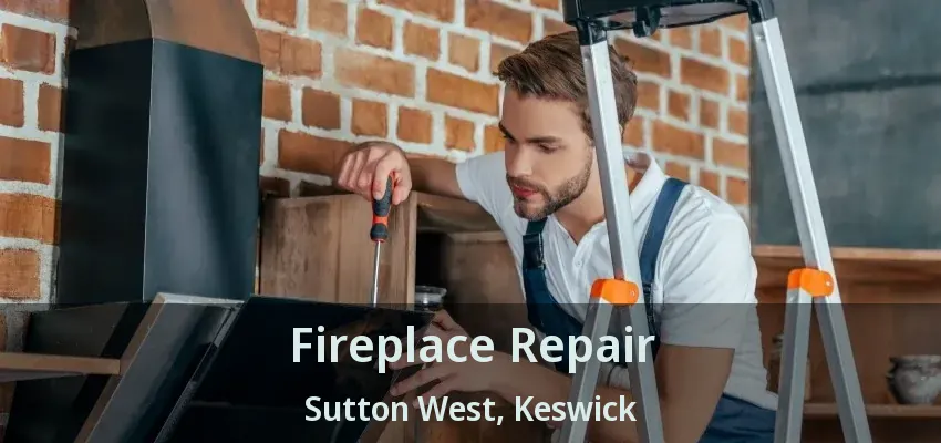 Fireplace Repair Sutton West, Keswick - ON