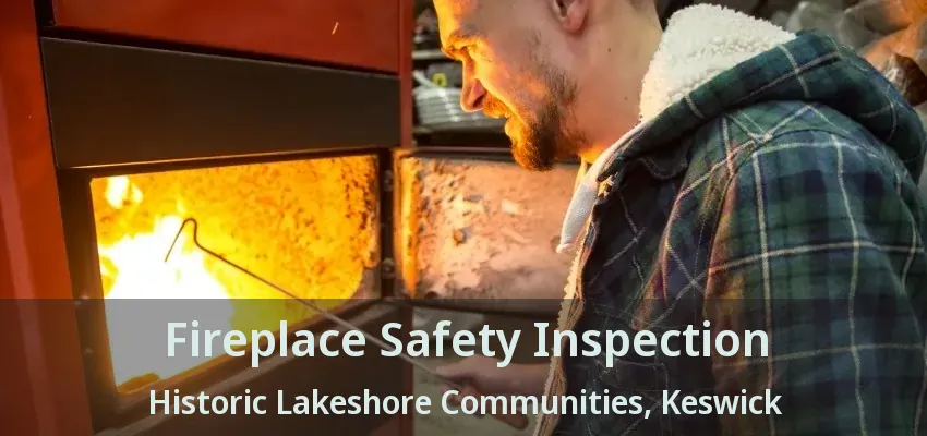 Fireplace Safety Inspection Historic Lakeshore Communities, Keswick - ON
