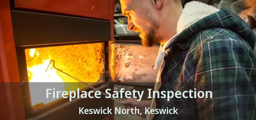 Fireplace Safety Inspection Keswick North, Keswick - ON
