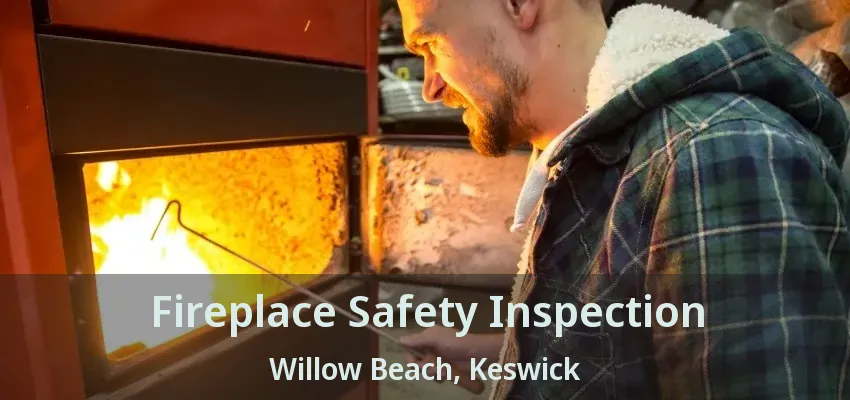 Fireplace Safety Inspection Willow Beach, Keswick - ON