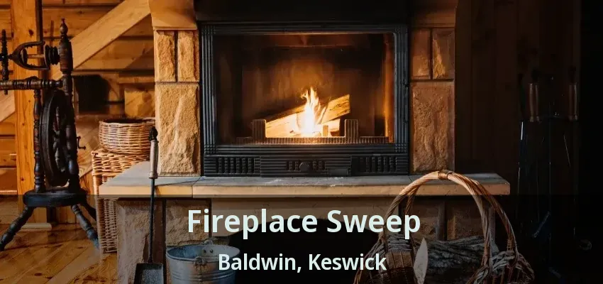 Fireplace Sweep Baldwin, Keswick - ON