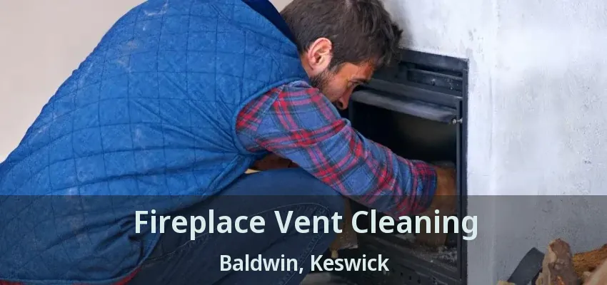 Fireplace Vent Cleaning Baldwin, Keswick - ON