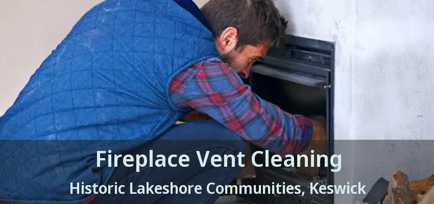 Fireplace Vent Cleaning Historic Lakeshore Communities, Keswick - ON