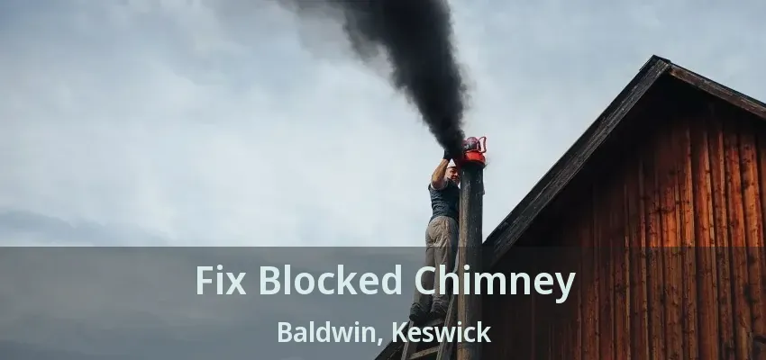 Fix Blocked Chimney Baldwin, Keswick - ON