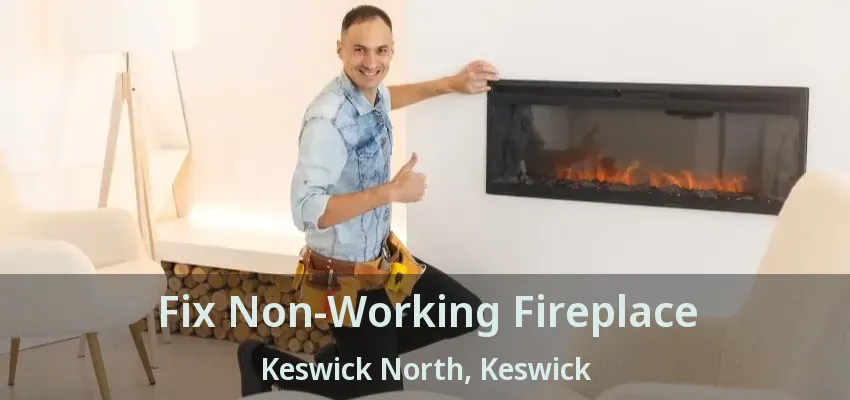 Fix Non-Working Fireplace Keswick North, Keswick - ON