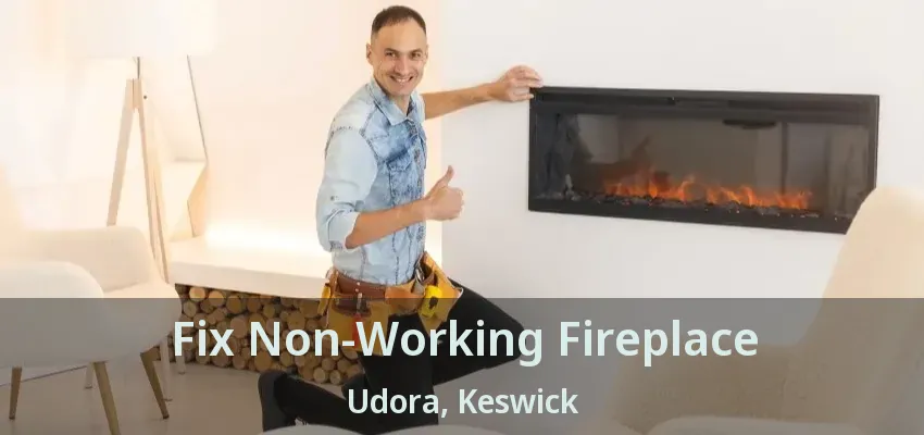 Fix Non-Working Fireplace Udora, Keswick - ON