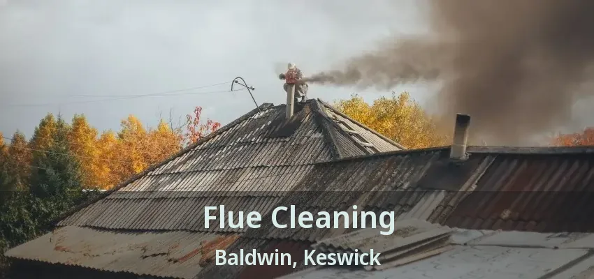 Flue Cleaning Baldwin, Keswick - ON