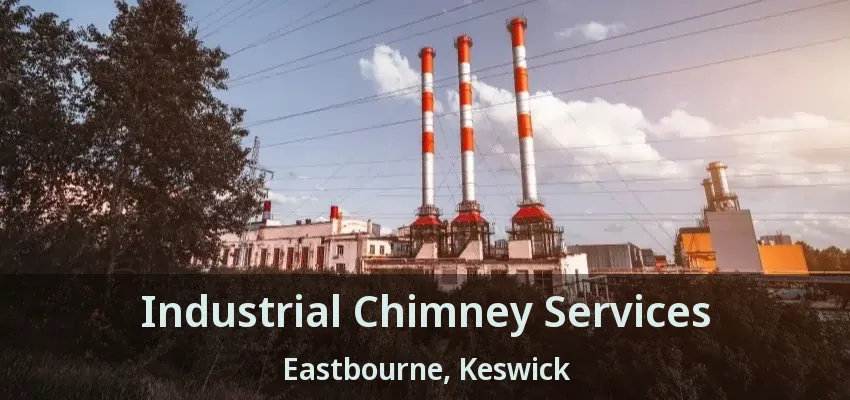 Industrial Chimney Services Eastbourne, Keswick - ON