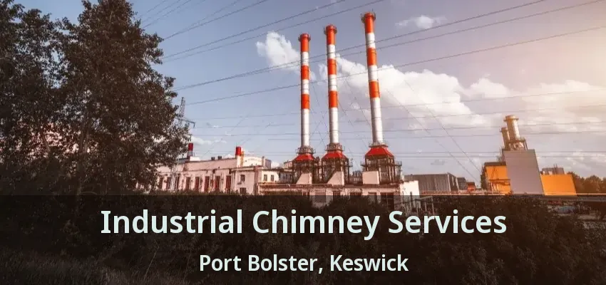 Industrial Chimney Services Port Bolster, Keswick - ON